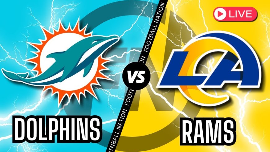 Watch Dolphins vs Rams Live: NFL Week 1 Matchup