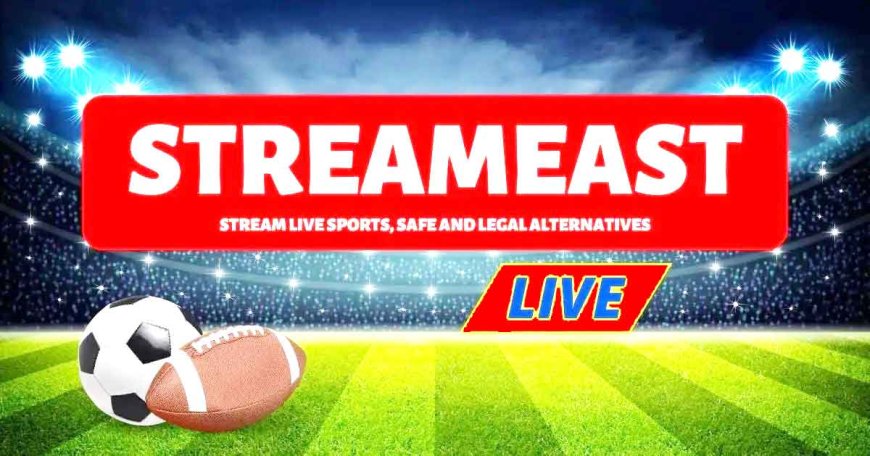 StreamEast: Revolutionizing Free Live Sports Streaming