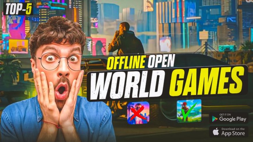 Best Open World Android Games 2025 – Free, Offline, and Massive Maps